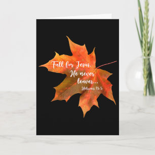 Fall For Jesus He Never Leaves Autumn Christian Cu Card