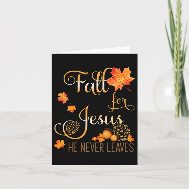 Fall For Jesus He Never Leaves Autumn Christian Pr Card (Front)