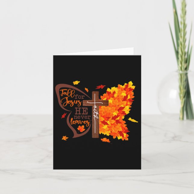Fall For Jesus He Never Leaves Butterfly Christian Card (Front)