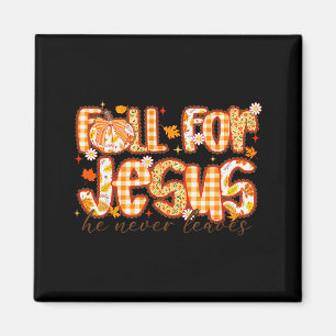 Fall For Jesus He Never Leaves Christian Tee Magnet