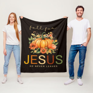 Fall For Jesus He Never Leaves  Fleece Blanket