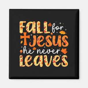 Fall For Jesus He Never Leaves Retro Autumn Thanks Magnet