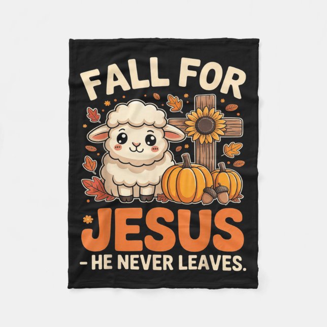 Fall For Jesus He Never Leaves Sheep Christian Aut Fleece Blanket (Front)
