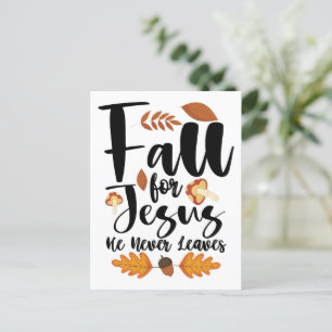 Fall For Jesus He Never Leaves Thanksgiving Christ Postcard
