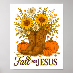 Fall For Jesus Western Boots Pumpkin Floral Faith Poster