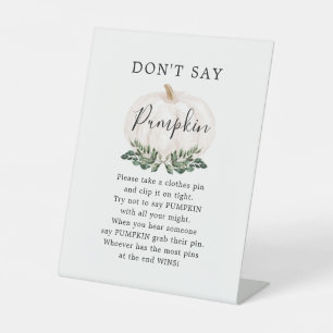 Fall Greenery White Pumpkin Don't Say Pumpkin Pedestal Sign