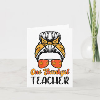Fall Hairbun One Thankful Teacher Teach Thanksgivi Card