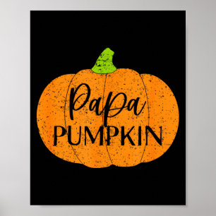 Fall Halloween Thanksgiving Papa Pumpkin Soon To B Poster