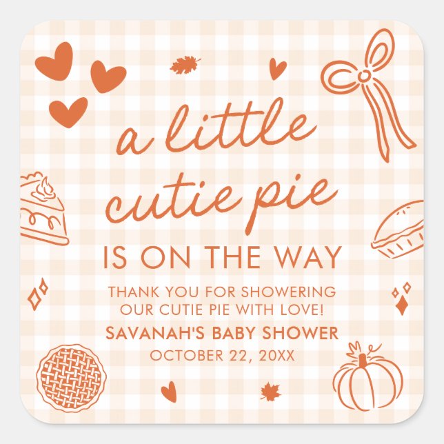 Fall Hand Drawn A Little Cutie Pie Baby Shower Square Sticker (Front)