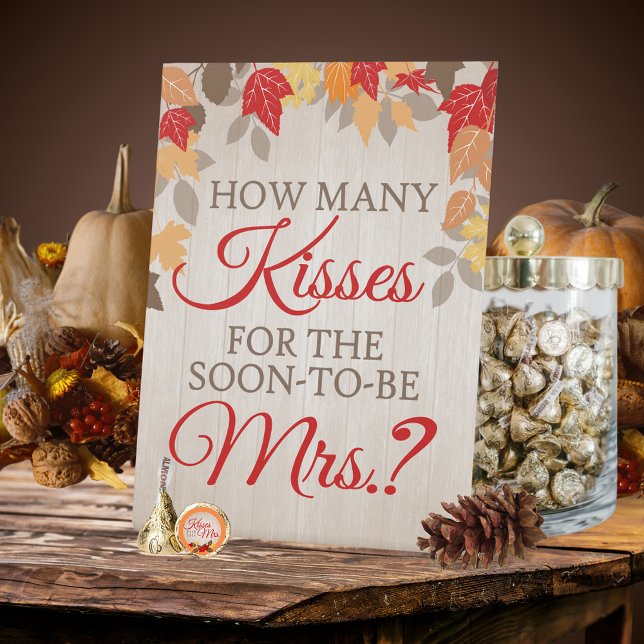 Fall How Many Kisses for Mrs. Bridal Shower Game Pedestal Sign (Kisses for the Mrs. Fall Bridal Shower Standing Pedestal Sign. Fall leaves on washed wood)