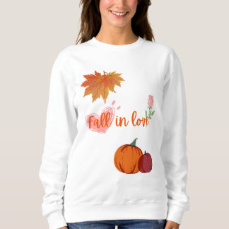 fall in love sweatshirt