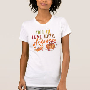 Fall In Love Tee, Cosy Autumn Seasons Perfect Gift T-Shirt