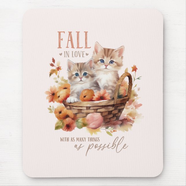 Fall In Love With As Many Things Mouse Pad (Front)