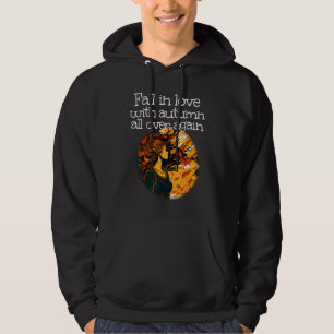 Fall in love with autumn Girl all over again Hoodie