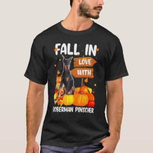 Fall In Love With Doberman Pinscher Dog On Pumkin T-Shirt