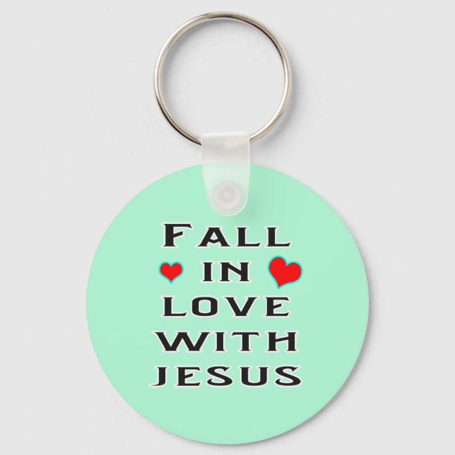 Fall in Love with Jesus Key Ring (Front)