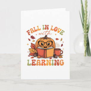 Fall In Love With Learning Autum Thanksgiving Teac Card