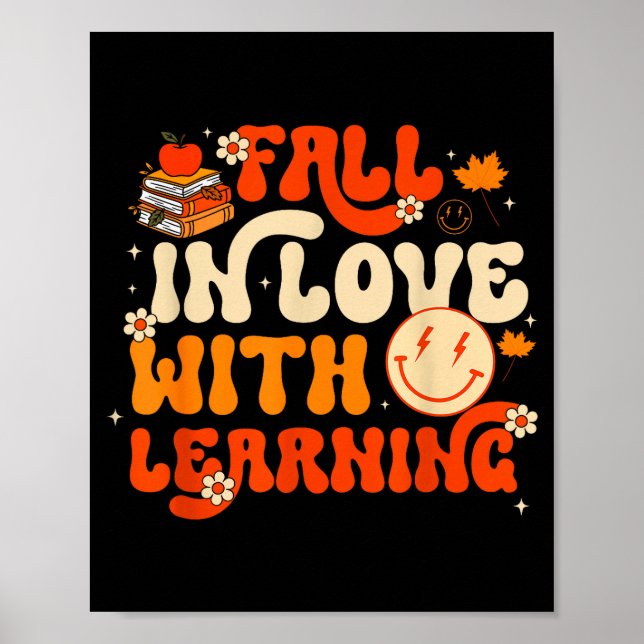Fall In Love With Learning Autum Thanksgiving Teac Poster (Front)