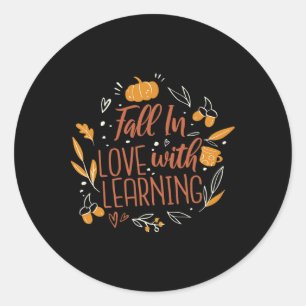 Fall In Love With Learning Autumn Teacher Fall Classic Round Sticker