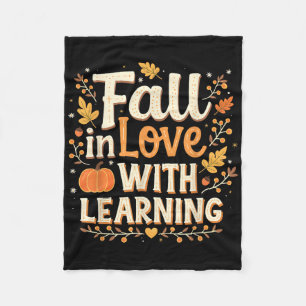 Fall In Love With Learning Autumn Thanksgiving Fleece Blanket