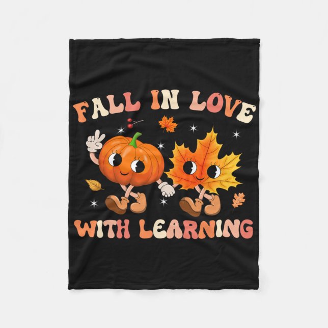 Fall In Love With Learning Fall Teacher Thanksgivi Fleece Blanket (Front)