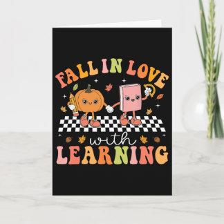 Fall In Love With Learning Pumpkin Season Teacher  Card