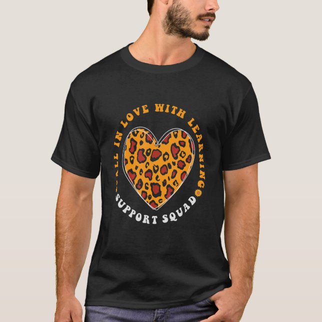 Fall in Love with Learning Support Squad Squad Aut T-Shirt (Front)