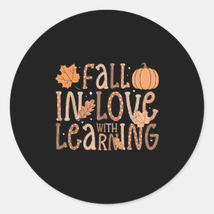 Fall In Love With Learning Teacher Autumn Pumpkin Classic Round Sticker