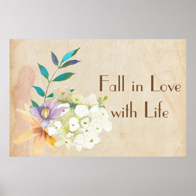 Fall in Love with Life Floral Poster (Front)