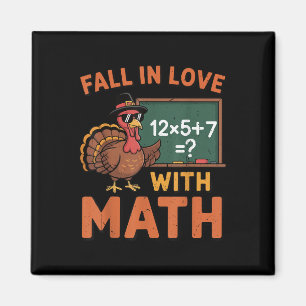 Fall In Love With Math 67 Turkey Math Teacher Than Magnet