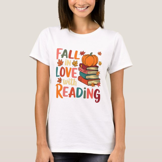 Fall In Love With Reading Autumn Thanksgiving Shir T-Shirt (Front)