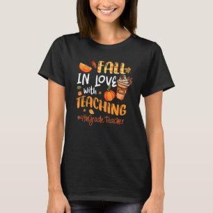 Fall In Love With Teaching 4th Grade Teacher Thank T-Shirt