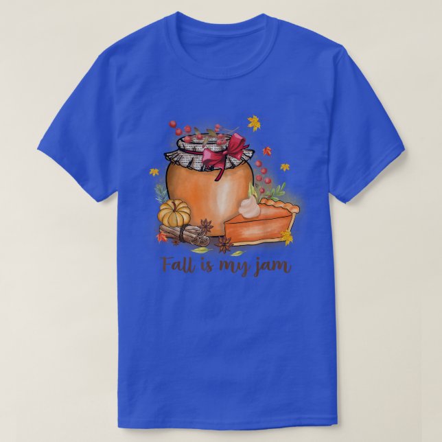 Fall is in my Jam Top Trendy Saying Autumn Tee Pum (Design Front)