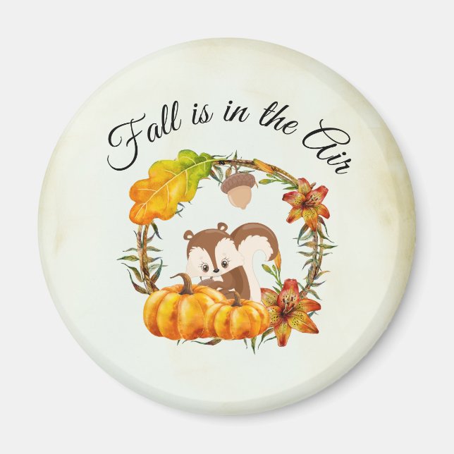 Fall is in the Air Typography with Squirrel Magnet (Front)