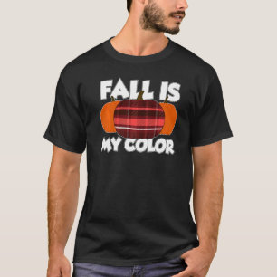 Fall Is My Colour Thanksgiving Pumpkin Flannel  1 T-Shirt