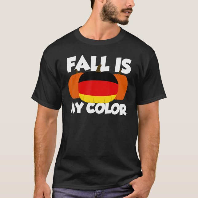Fall Is My Colour Thanksgiving Pumpkin Germany 3 T-Shirt (Front)