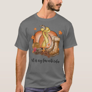 Fall Is My Favorite Color Autumn Season Funny Fall T-Shirt