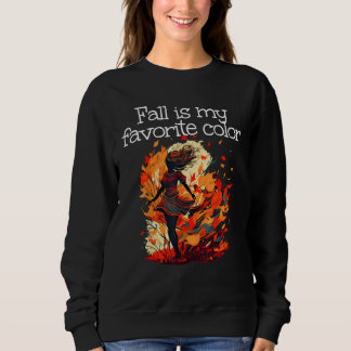 Fall is my favorite color with cute Girl in Autumn Sweatshirt