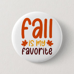 Fall Is My Favorite - Cozy Autumn Quote Design 6 Cm Round Badge