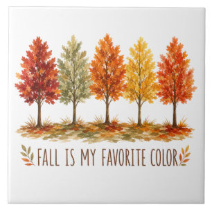 Fall Is My Favourite Colour Autumn Trees Fall Foli Tile