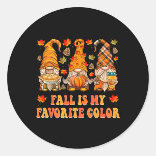 Fall Is My Favourite Colour Fall Gnomes Autumn Tha Classic Round Sticker