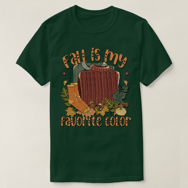 Fall Is My Favourite Colour For Women Cute Autumn  T-Shirt (Design Front)