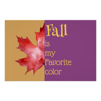 "Fall is my Favourite colour"  Poster