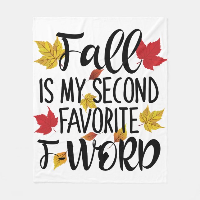 Fall is My Second Favourite F-Word Fleece Blanket (Front)