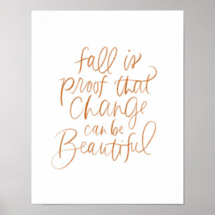Fall is Proof That Change Can Be Beautiful Poster