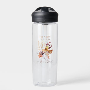Fall Is Proof That Change Is Beautiful Foliage Water Bottle