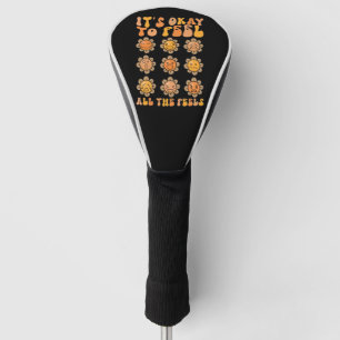 Fall Its Okay To Feel All The Feels Mental Health Golf Head Cover