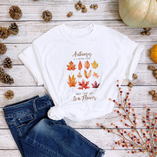 Fall Leaves Quote T-Shirt