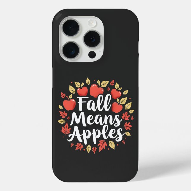 Fall Means Apple Picking Season Fall Autumn  Case-Mate iPhone Case (Back)