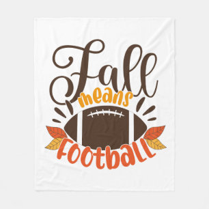 Fall Means Football Fleece Blanket